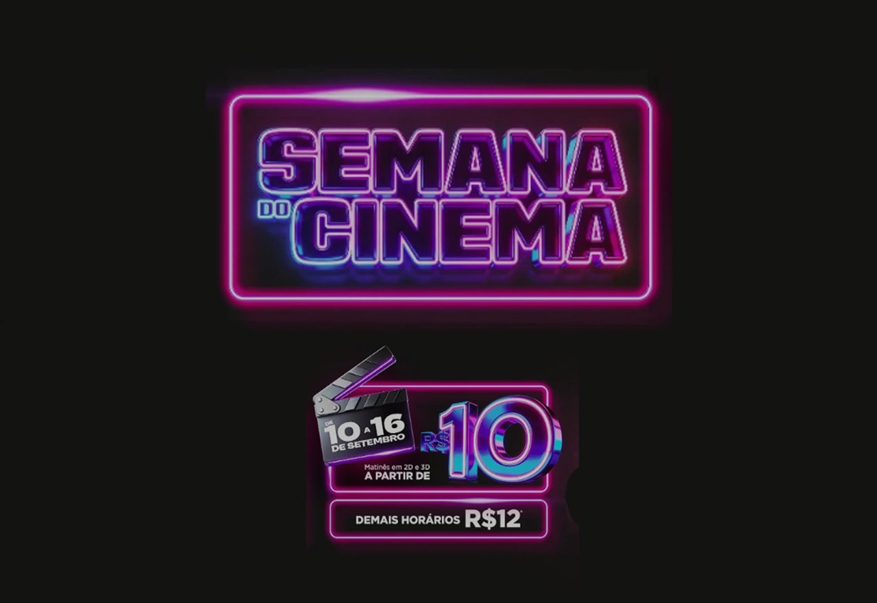 Semana do cinema no Cinemark Salvador Shopping